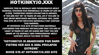 Hotkinkyjo in abandoned PGR barn fisting her rear-end & anal prolapse extreme