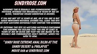 Sindy Rose extreme anal dildo at the sandy desert & prolapse