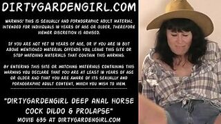 Dirtygardengirl deep anal horse prick dildo & prolapse